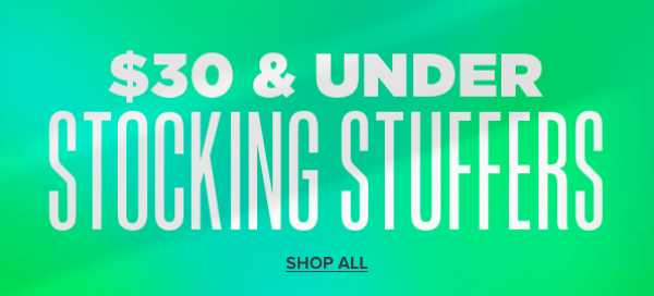 $30 & Under Stocking Stuffers - Shop all products