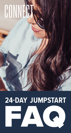 24-Day JumpStart FAQ