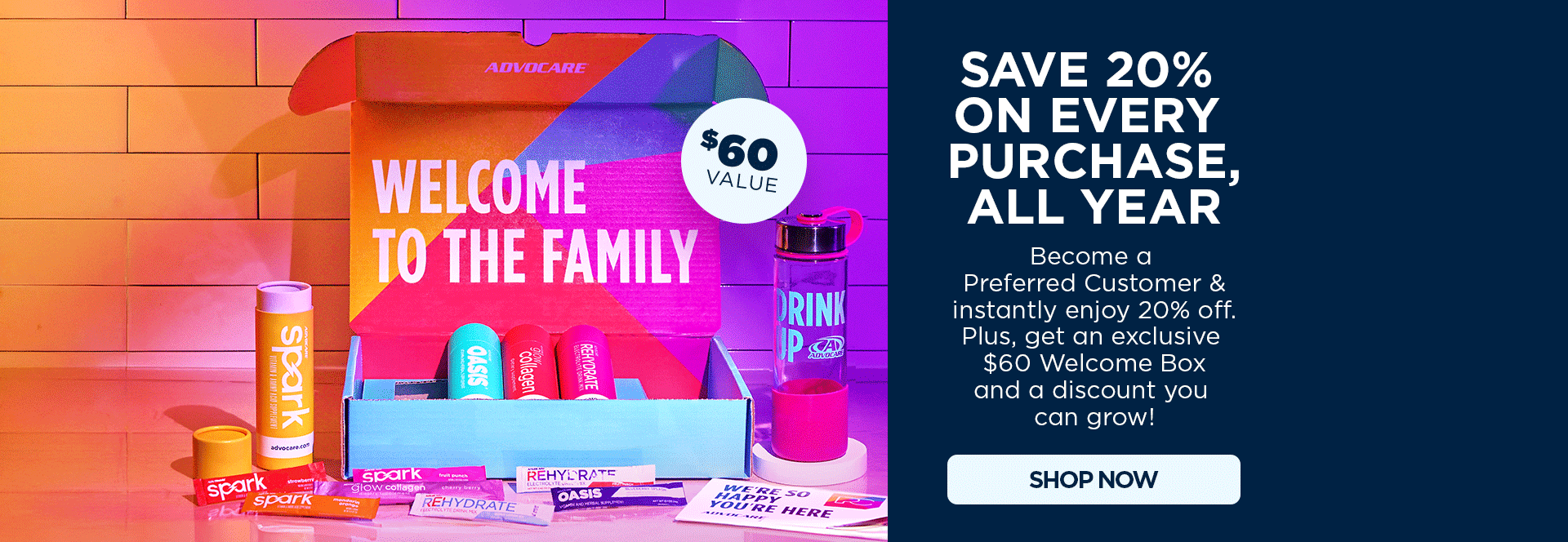 Save 20% on every purchase, All Year! Become a Preferred Customer and instantly enjoy 20% off.
